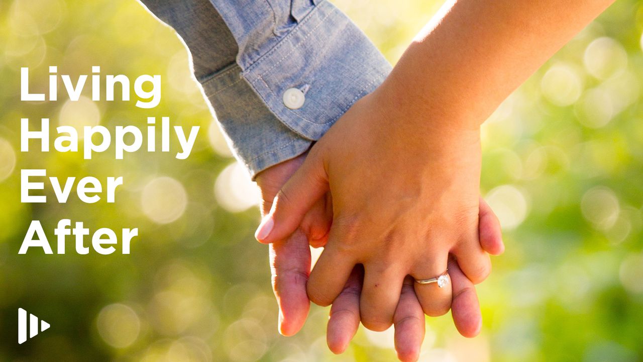 Living Happily Ever After - Day 3 of 5