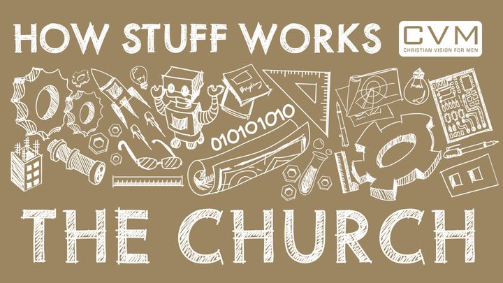 How Stuff Works: The Church