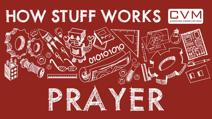 How Stuff Works: Prayer