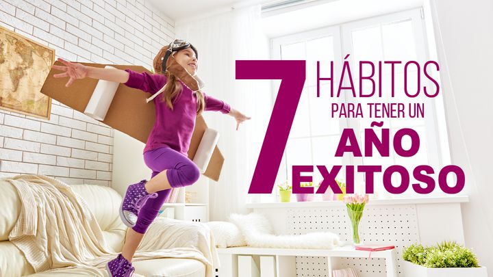 7 Hábitos Para Tener Un Año Exitoso