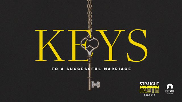 Keys To A Successful Marriage Devotional Reading Plan Youversion Bible