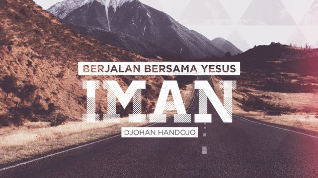 Berjalan Bersama Yesus (IMAN) | Rencana Bacaan Renungan | Alkitab ...