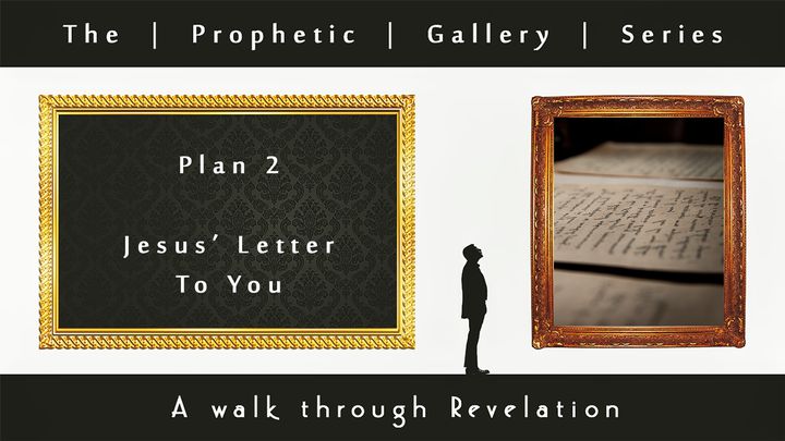 Jesus' Letter To You - Prophetic Gallery Series
