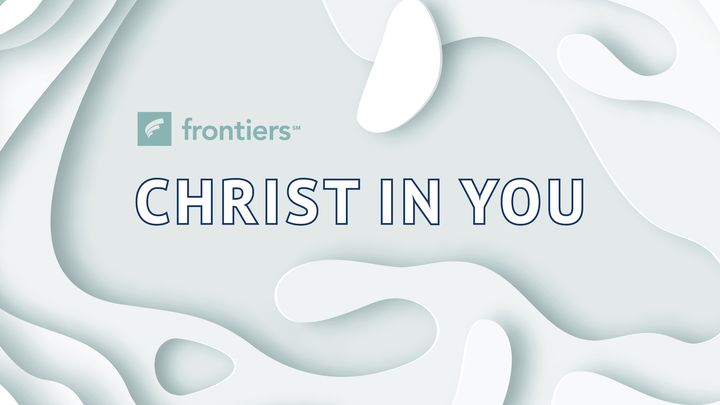Christ In You: Living Into Your Life's Purpose