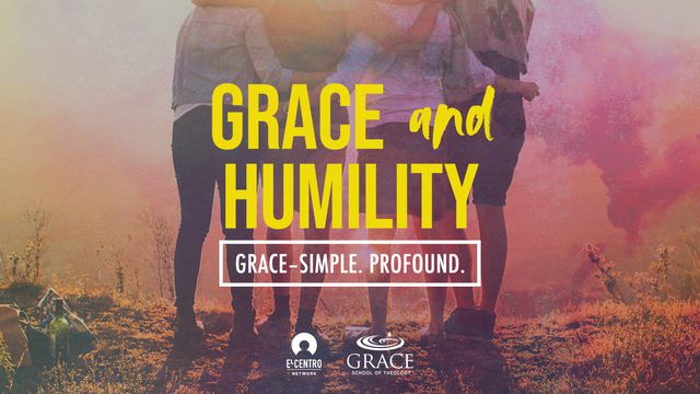 Grace–Simple. Profound. - Grace And Humility | Devotional Reading Plan ...