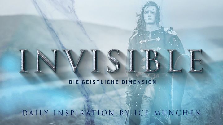 Invisible - Die Geistliche Dimension