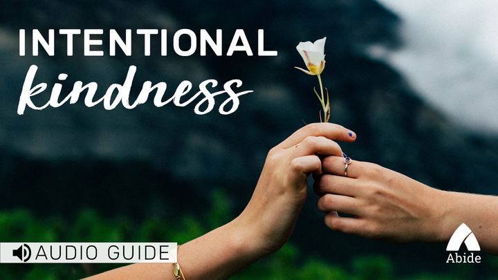 Intentional Kindness
