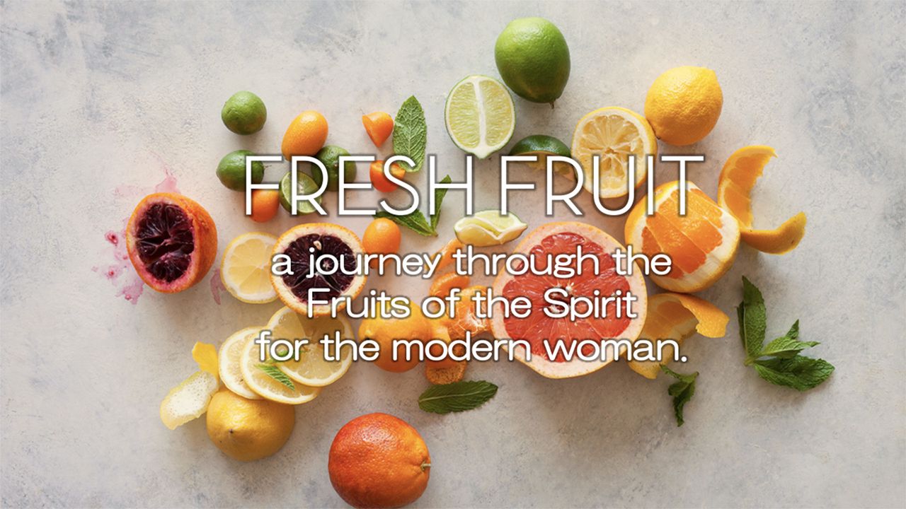 Fresh Fruit The Bible App