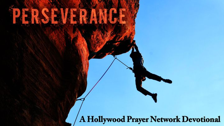Hollywood Prayer Network On Perseverance