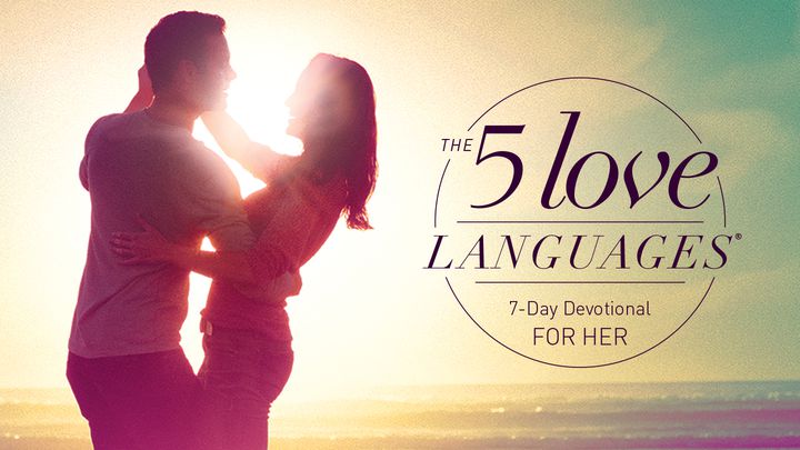 The 5 Love Languages For Her Reading Plan