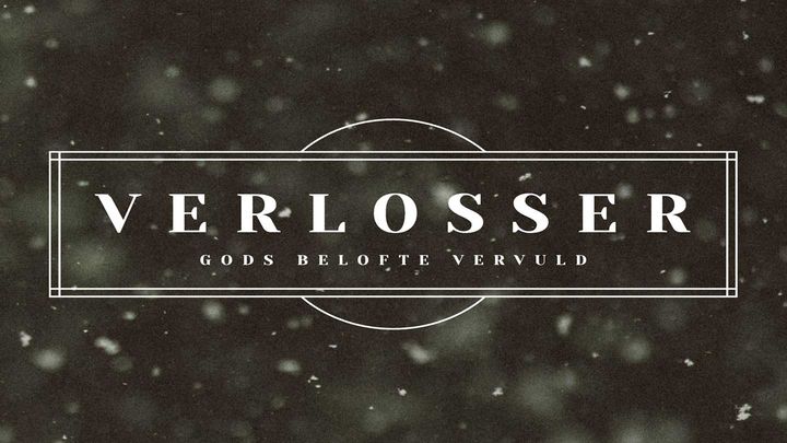 Verlosser - Gods Belofte Vervuld