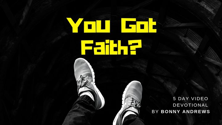 You Got Faith?