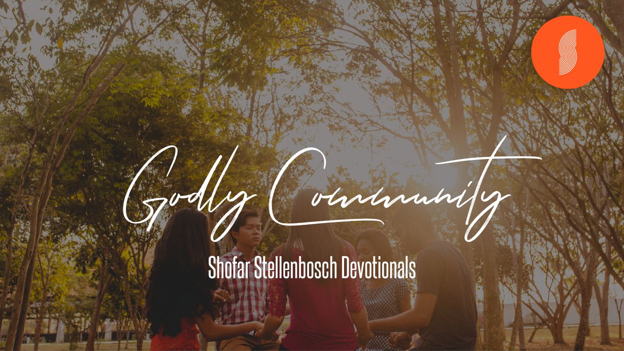 Shofar Stellenbosch Godly Community