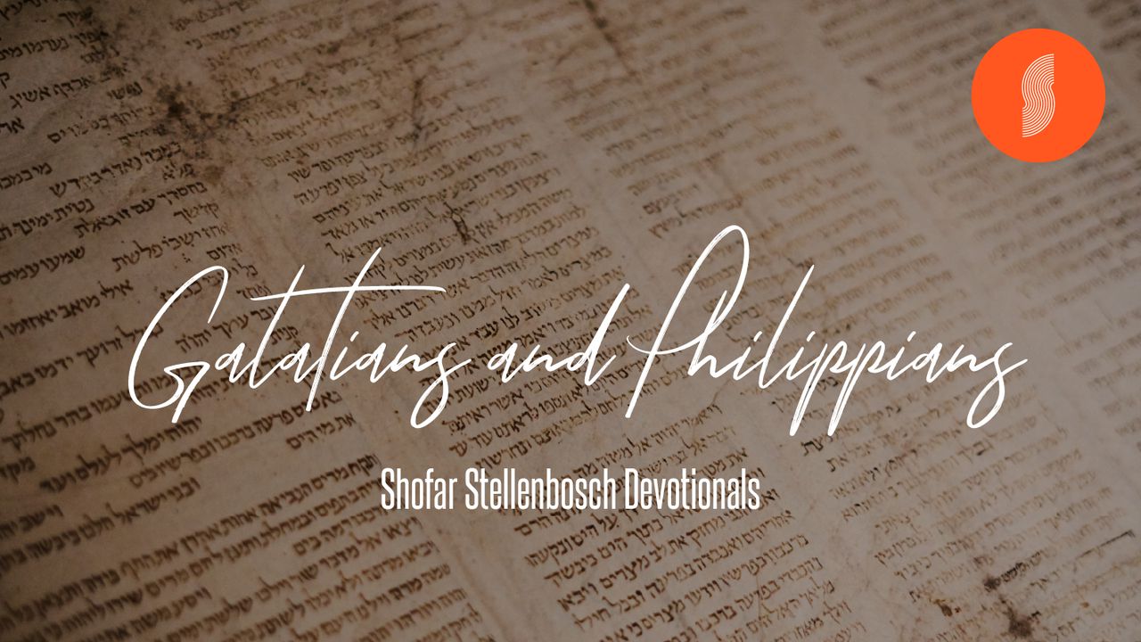Shofar Stellenbosch Galatians And Philippians