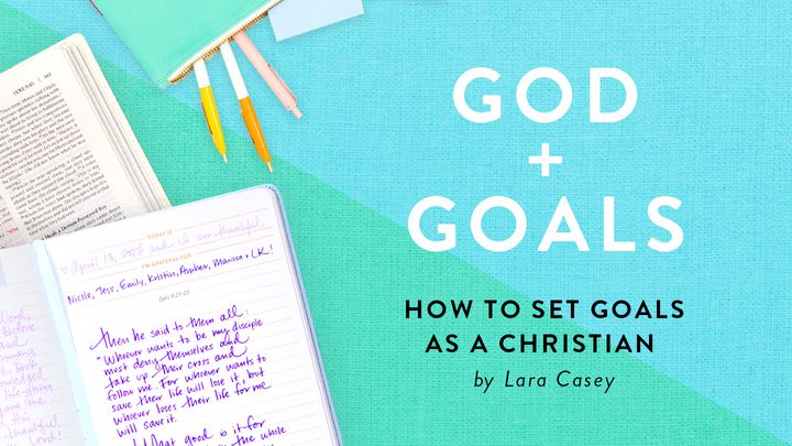 BOG I CILJEVI: Kako kao kršćanin postaviti ciljeve