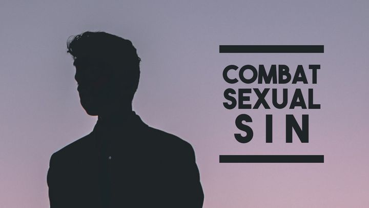 Combat Sexual Sin