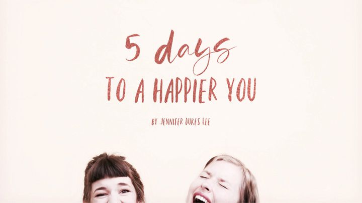 5 Days To A Happier You