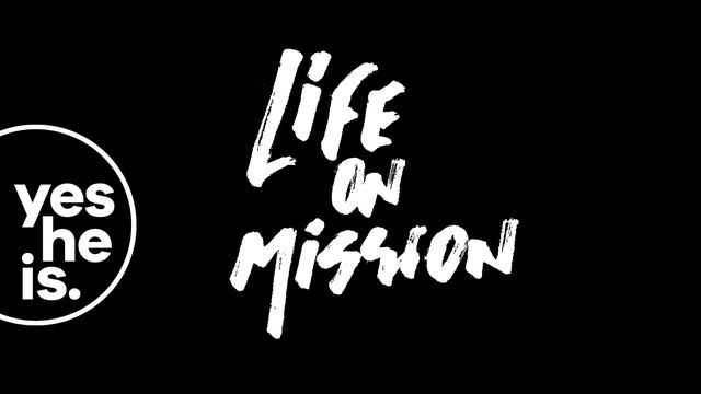 Living Life On Mission		