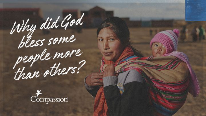 Why Did God Bless Some People More Than Others?
