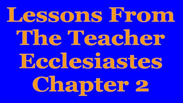 The Wisdom Of The Teacher For College Students, Ch. 2