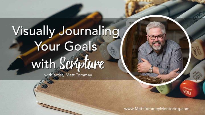 Visual Journaling Your Goals With Scripture