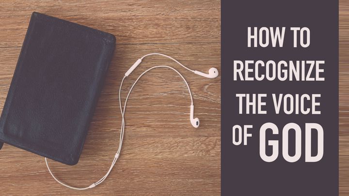 How To Recognize The Voice Of God