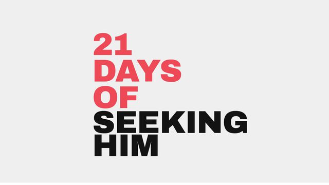 February Fast - 21 Days Of Seeking Him