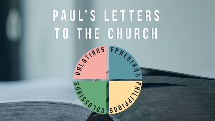 Paul's Letters To The Church