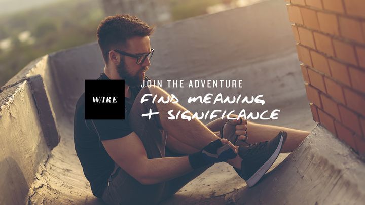 Join The Adventure // Find Meaning & Significance