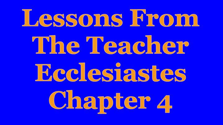 Wisdom Of The Teacher For College Students, Ch. 4.