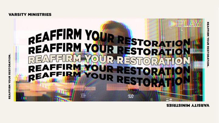 Reaffirm Your Restoration