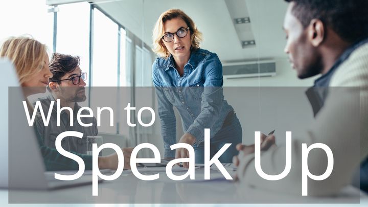 When To Speak Up