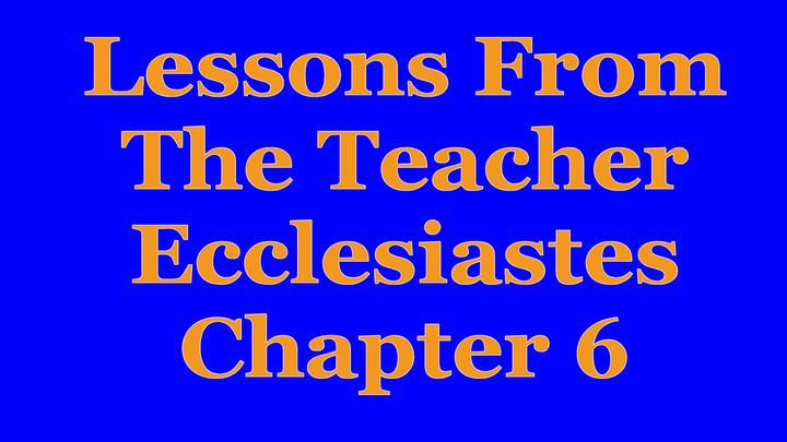 Wisdom Of The Teacher For College Students, Ch. 6.