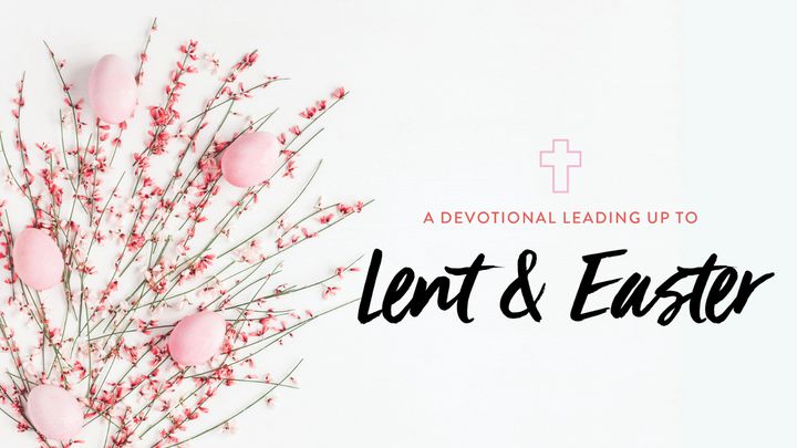 Sacred Holidays: A Devotional Leading Up To Lent and Easter
