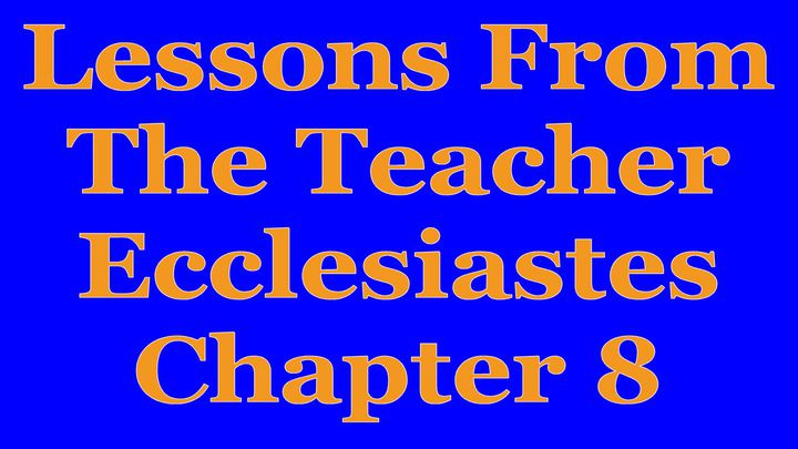 Wisdom Of The Teacher For College Students, Ch. 8