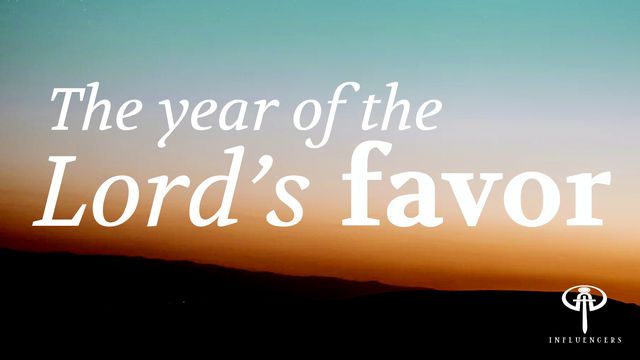 the-year-of-the-lord-s-favor-devotional-reading-plan-youversion-bible