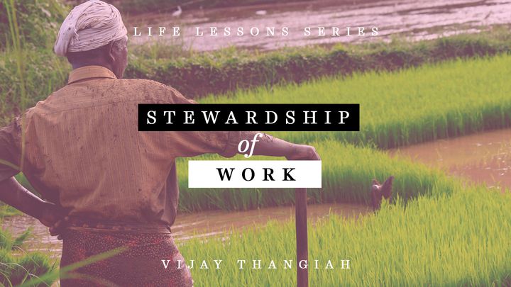 Stewardship Of Work