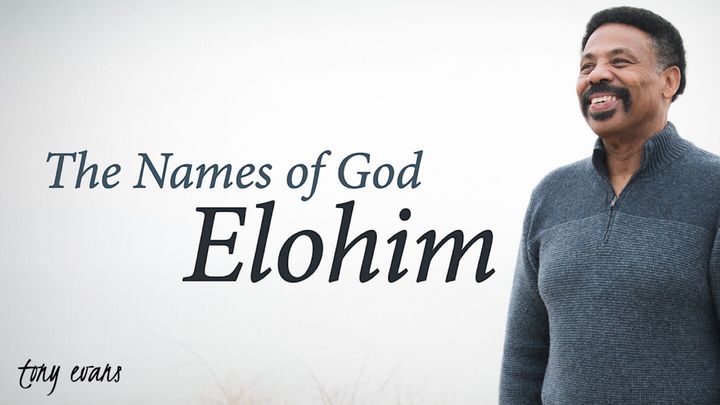 The Names Of God: Elohim