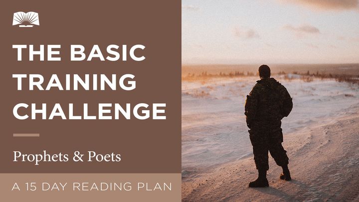 The Basic Training Challenge – Prophets And Poets