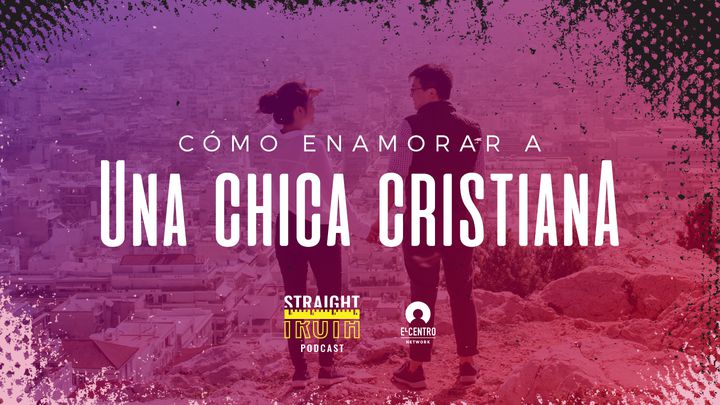 Como Enamorar A Una Chica Cristiana Planes Devocionales Biblia