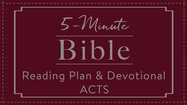 The 5 Minute Bible Reading Plan And Devotional Acts Devotional Reading Plan Youversion Bible 