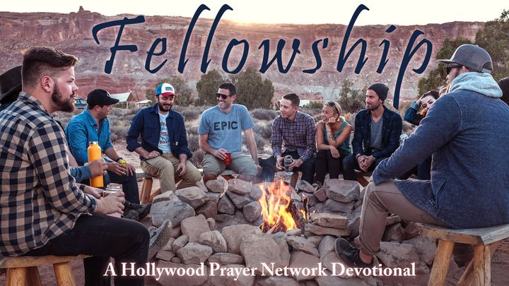 Hollywood Prayer Network On Fellowship