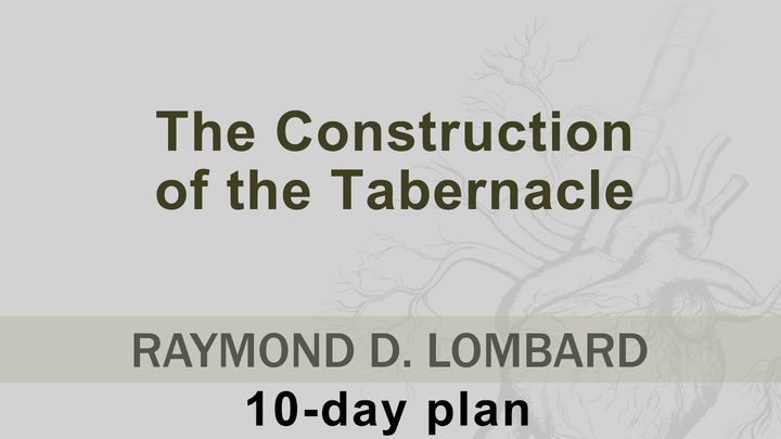 The Construction Of The Tabernacle