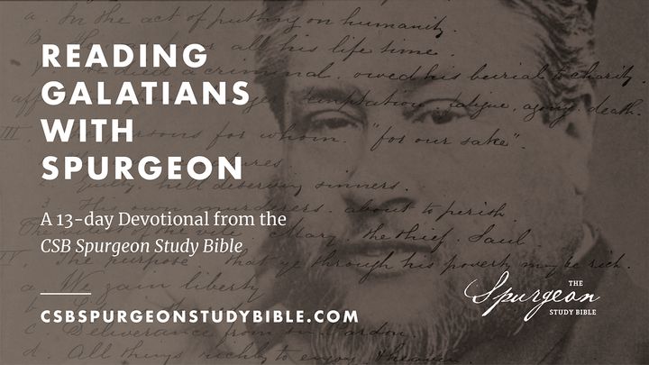 Reading Galatians With Charles Spurgeon