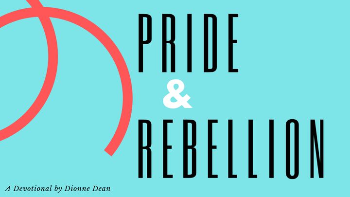 Pride And Rebellion