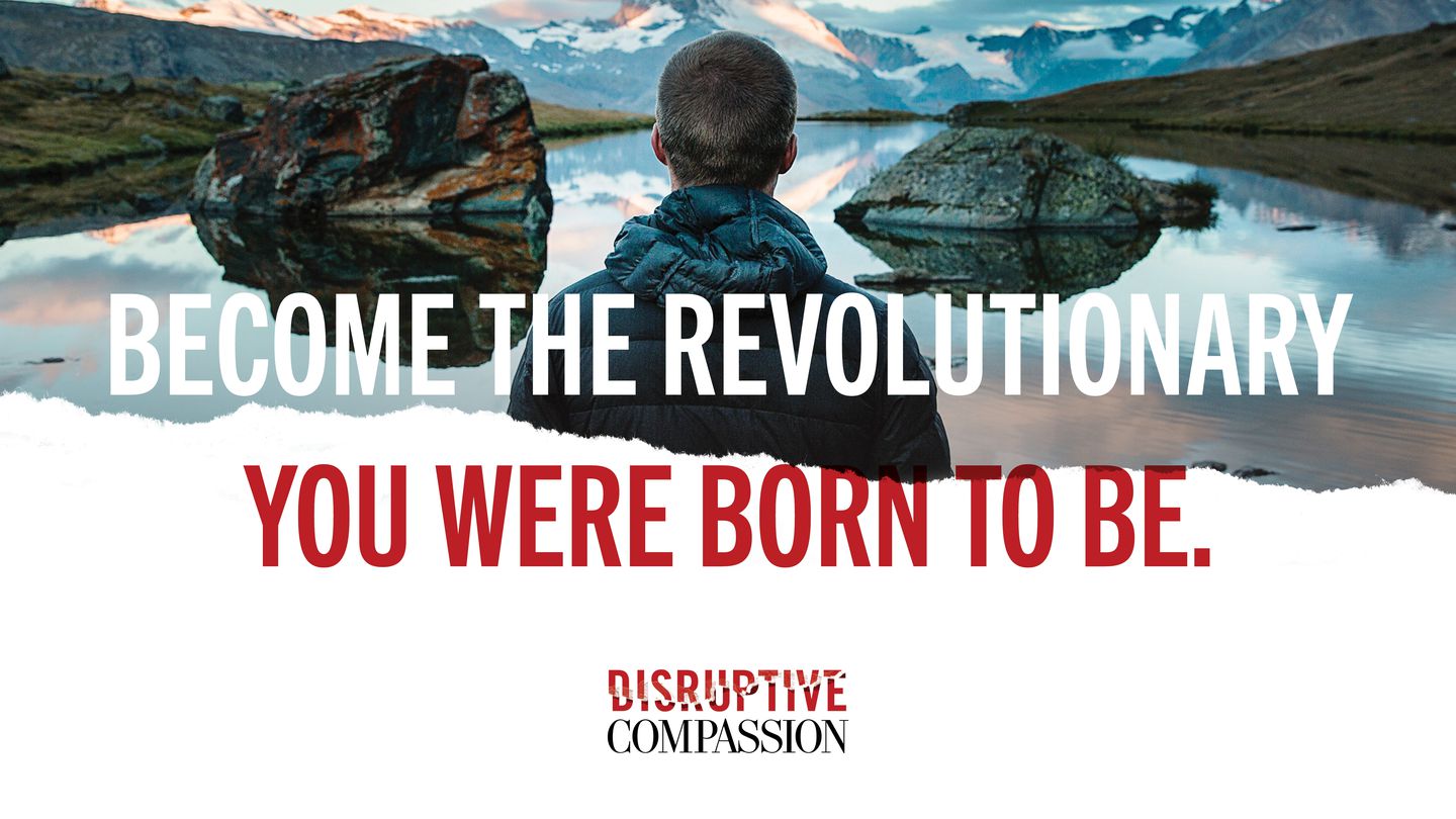 Disruptive Compassion Devotional Reading Plan Youversion Bible