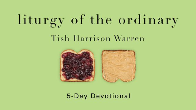 Liturgy of the Ordinary by Tish Harrison Warren
