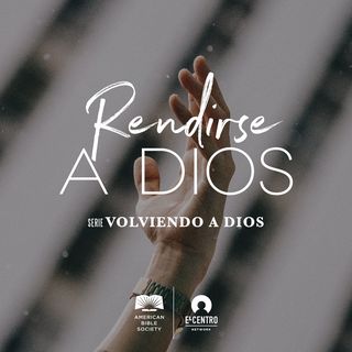 Rendirse a Dios