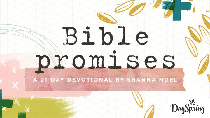 Bible Promises: What's True About God