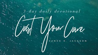 Cast Your Care 2 Corinthians 5:17 New International Version